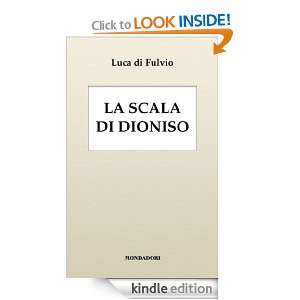 La scala di Dioniso (Oscar bestsellers) (Italian Edition) Luca Di 