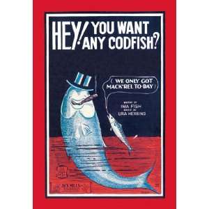 Hey! You Want Any Codfish? 28x42 Giclee on Canvas