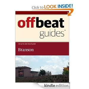 Branson Travel Guide: Offbeat Guides:  Kindle Store