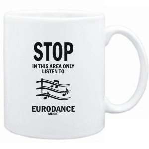   In this area only listen to Eurodance music  Music: Sports & Outdoors