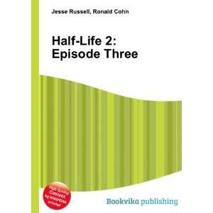 Half Life 2: Episode Three (in Russian language): Ronald Cohn Jesse 