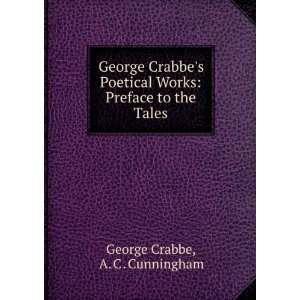  George Crabbes Poetical Works Preface to the Tales. A 