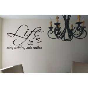  Life sobs, sniffles, and smiles Wall Art Vinyl Lettering 