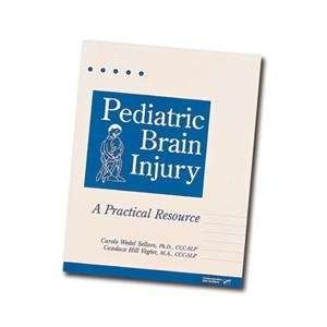  Pediatric Brain Injury by Carol Wedel Sellars and Candace 
