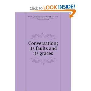  Conversation; its faults and its graces: Andrew P. (Andrew 