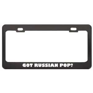Got Russian Pop? Music Musical Instrument Black Metal License Plate 