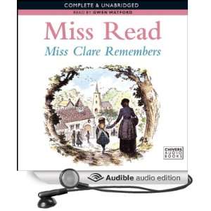  Miss Clare Remembers (Audible Audio Edition): Miss Read 