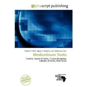  Mediastinum Testis (9786200092052) Frederic P. Miller 