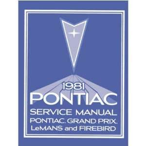  1981 PONTIAC GRAND PRIX LEMANS FIREBIRD Service Manual 