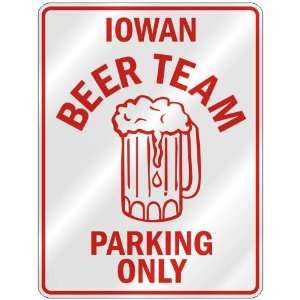   BEER TEAM PARKING ONLY  PARKING SIGN STATE IOWA: Home Improvement
