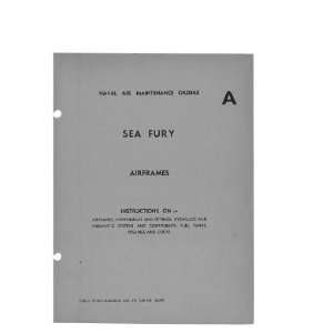  Hawker Sea Fury Aircraft Maintenance Manual: Hawker: Books