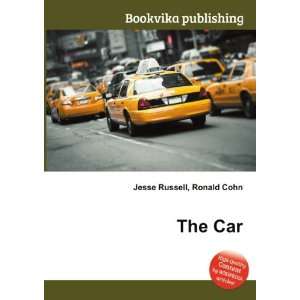  The Car: Ronald Cohn Jesse Russell: Books