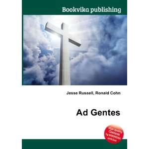  Ad Gentes: Ronald Cohn Jesse Russell: Books