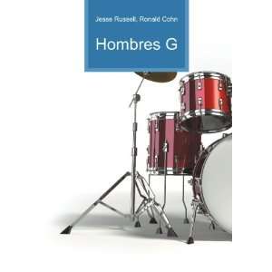  Hombres G: Ronald Cohn Jesse Russell: Books