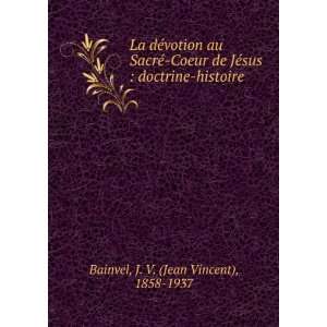   doctrine histoire J. V. (Jean Vincent), 1858 1937 Bainvel Books