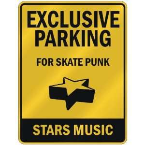  EXCLUSIVE PARKING  FOR SKATE PUNK STARS  PARKING SIGN 