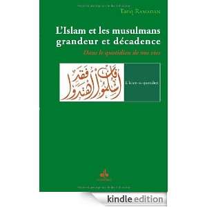 Islam et les musulmans, grandeur et décadence  Dans le quotidien 