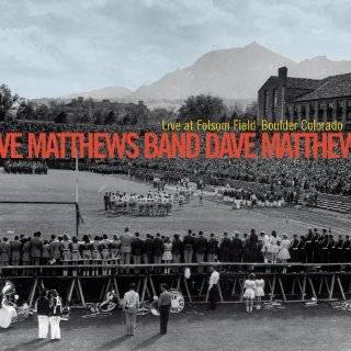 Live at Folsom Field   Boulder, Colorado by Dave Matthews Band