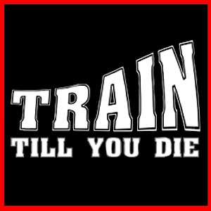 TRAIN TILL YOU DIE Dianabol Runner Gym Muscle T SHIRT  