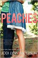 Peaches (Peaches Series #1) Jodi Lynn Anderson