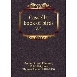  Cassells book of birds. v.4: Alfred Edmund, 1829 1884 