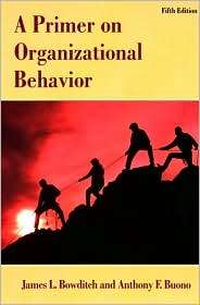 Primer on Organizational Behavior, (0471384534), James L. Bowditch 