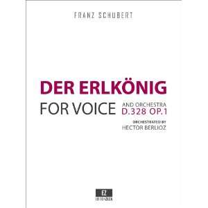  Der Erlkönig, for Voice and Orchestra D.328 OP.1 orch. by 