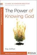 The Power of Knowing God Kay Arthur Pre Order Now