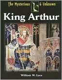 King Arthur William W. Lace