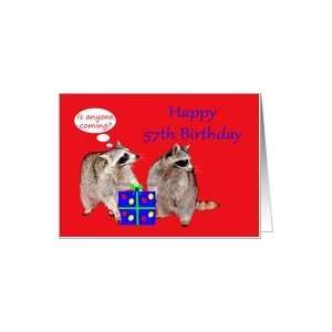 57th Birthday, raccoons stealing a present Card: Toys 