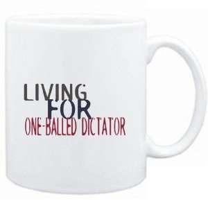   Mug White  living for One Balled Dictator  Drinks