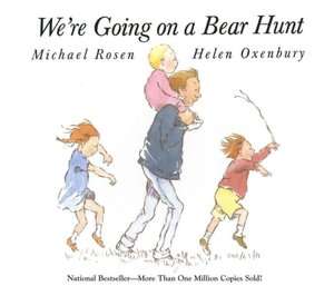   Were Going on a Bear Hunt by Michael Rosen, Margaret 