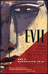 Evil Inside Human Violence and Cruelty, (0716735679), Roy F 