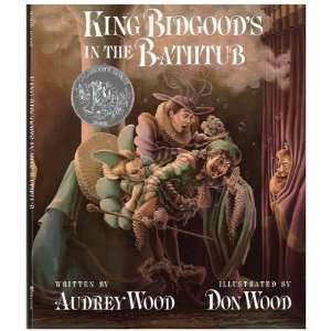   King Bidgoods in the Bathtub By Audrey Wood Author   Author  Books