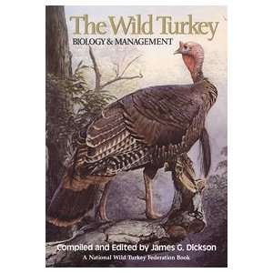  The Wild Turkey: Biology & Management: Pet Supplies
