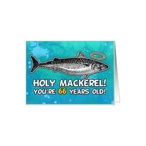  66 years old   Birthday   Holy Mackerel Card: Toys & Games