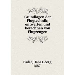   entwerfen und berechnen von Flugzeugen Hans Georg, 1887  Bader Books