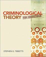 Criminological Theory The Essentials, (1412992346), Stephen G 