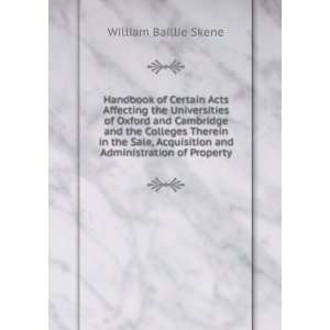   and Administration of Property William Baillie Skene Books