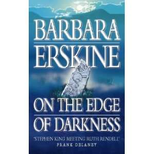    On The Edge Of Darkness (9780006479284) Barbara Erskine Books