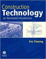 Construction Technology An Illustrated Introduction, (1405102101 