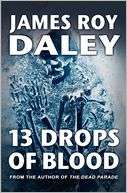 13 Drops Of Blood James Roy Daley