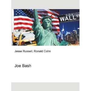  Joe Bash Ronald Cohn Jesse Russell Books