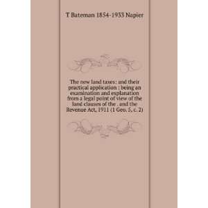   Revenue Act, 1911 (1 Geo. 5, c. 2) T Bateman 1854 1933 Napier Books