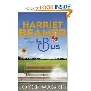   Takes the Bus (Harriet Beamer Series) [Paperback]: Joyce Magnin: Books
