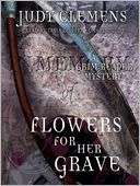 Flowers for Her Grave: Grim Reaper Mystery Series, Book 3