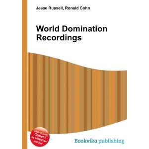 World Domination Recordings Ronald Cohn Jesse Russell  