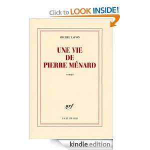 Une vie de Pierre Ménard (Blanche) (French Edition) Michel Lafon 