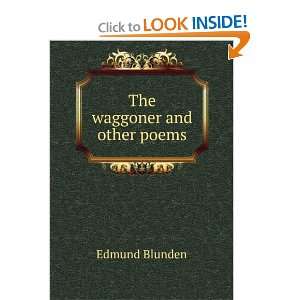  The waggoner and other poems Edmund Blunden Books