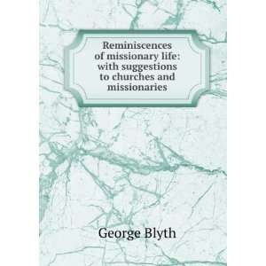   to Churches and Missionaries George Blyth  Books